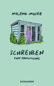 Milena Moser Schreiben