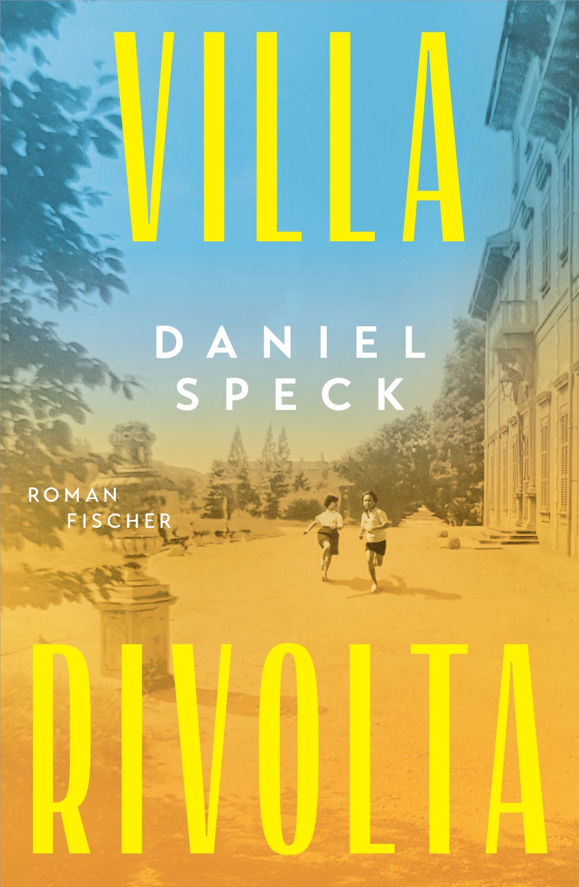 Daniel Speck: Villa Rivolta